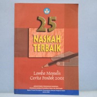 25 NASKAH TERBAIK LOMBA MENGULAS KARYA SASTRA 2005