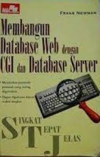 MEMBANGUN DATABASE WEB DENGAN CGI DAN DATABASE SERVER