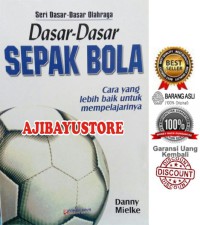 DASAR - DASAR SEPAK BOLA