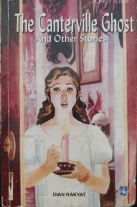 THE CANTERVILLE GHOST AND OTHER STORIES