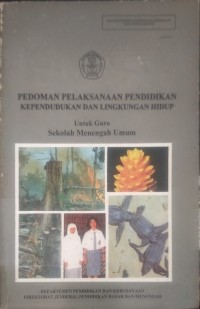 PEDOMAN PELAKSANAAN PENDIDIKAN KEPENDUDUKAN DAN LINGKUNGAN HIDUP