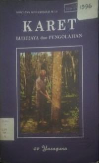 KARET BUDIDAYA DAN PENGOLAHAN