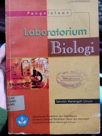 PENGELOLAAN LABORATORIUM BIOLOGI