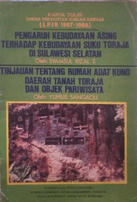 LIPIR 1987-1988 PENGARUH KEBUDAYAAN ASING TERHADAP KEBUDAYAAN SUKU TORAJA DI SULAWESI SELATAN