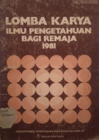 LOMBA KARYA ILMU PENGETAHUAN BAGI REMAJA 1981