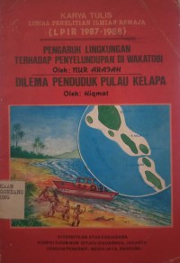 LIPIR 1987 - 1988 PENGARUH LINGKUNGAN TERHADAP PENYELUNDUPAN DI WAKATOBI