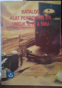 KATALOG ALAT PENDIDIKAN IPA UNTUK SLTP & SMU