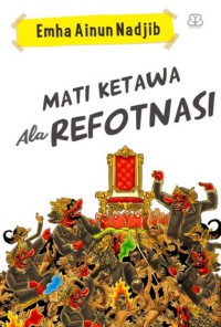 MATI KETAWA ALA REFOTNASI