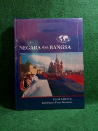 NEGARA DAN BANGSA EDISI KHUSUS : KEHIDUPAN PASCA KOMUNIS