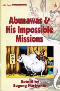 ABUNAWAS & HIS IMPOSSIBLE MISSIONS