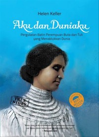 HELEN KELLER AKU DAN DUNIAKU