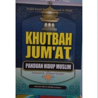 KHUTBAH JUM'AT PANDUAN HIDUP MUSLIM