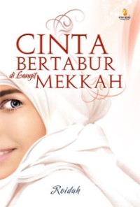 CINTA BERTABUR DI LANGIT MEKKAH