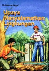 UPAYA MENYELAMATKAN LINGKUNGAN