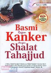 BASMI RAGAM KANKER DENGAN SHALAT TAHAJJUD