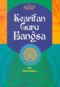 KEARIFAN GURU BANGSA