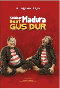 KELAKAR MADURA BUAT GUS DUR