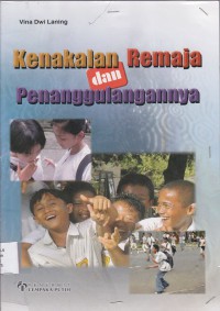 KENAKALAN REMAJA DAN PENANGGULANANNYA