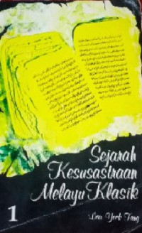 SEJARAH KESUSASTRAAN MELAYU KLASIK 1