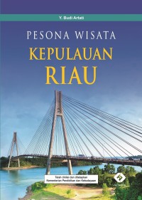 PESONA WISATA KEPULAUAN RIAU