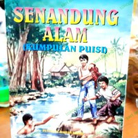 SENANDUNG ALAM : KUMPULAN PUISI