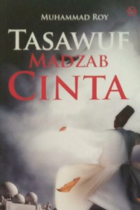 TASAWUF MADZAB CINTA