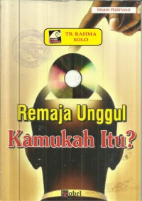 REMAJA UNGGUL KAMUKAH ITU?