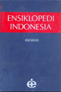 ENSIKLOPEDI INDONESIA EDISI KHUSUS